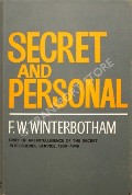 Secret and Personal  by WINTERBOTHAM, F.W. 